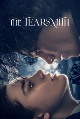 The Tearsmith (Fabbricante di lacrime) เจ้าแห่งน้ำตา (2024) NETFLIX